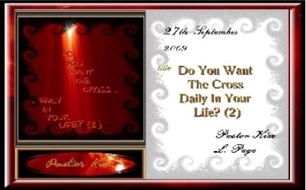 Do You Want The Cross Daily In Your Life? (2)