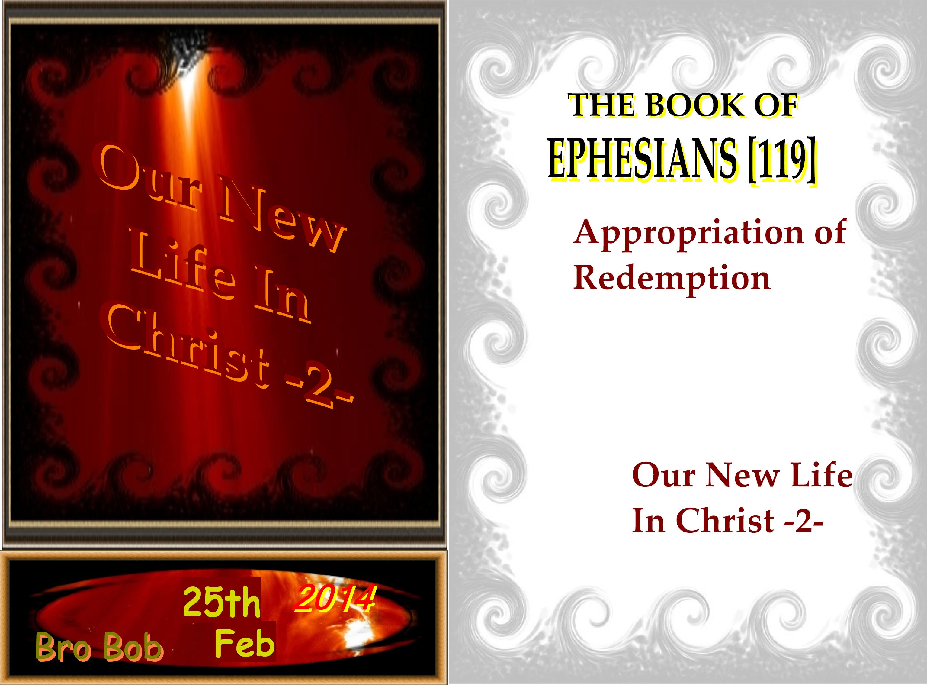 Ephesians [#119] | Our New Life In Christ 2
