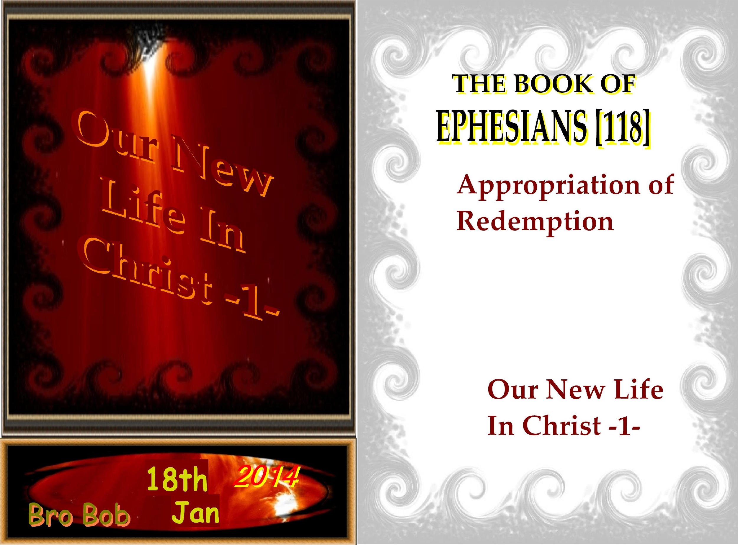 Ephesians [#118] | Our New Life In Christ 1