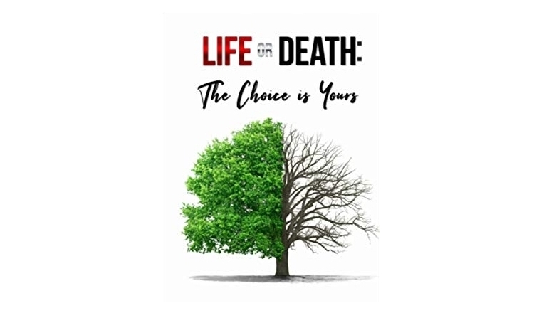 The Choice Of Life Or Death | Words Of Life Or Death | Video