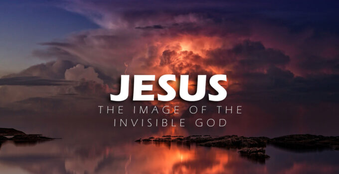 Seeing Jesus Who Is Invisible