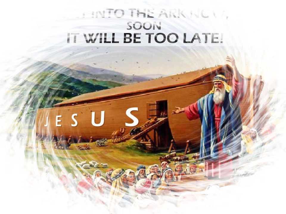 The Ark Our Salvation